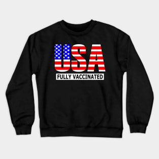 Covid fully vaccinated USA Crewneck Sweatshirt